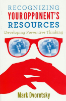 Recognizing_Your_Opponent_39_s_Resources_Developing_Preventive_Thinking.pdf